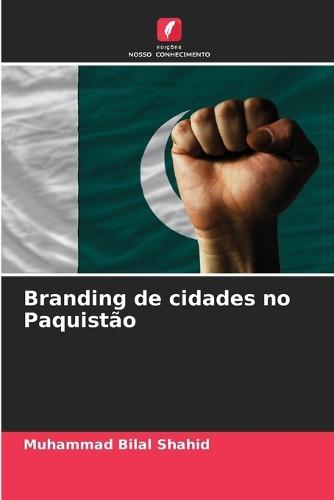 Branding de cidades no Paquistão