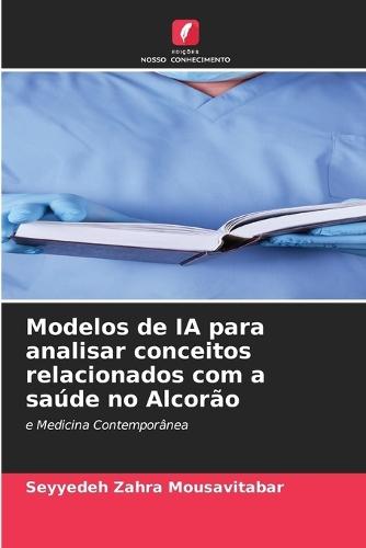 Modelos de IA para analisar conceitos relacionados com a saúde no Alcorão