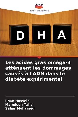 Les acides gras oméga-3 atténuent les dommages causés à l'ADN dans le diabète expérimental