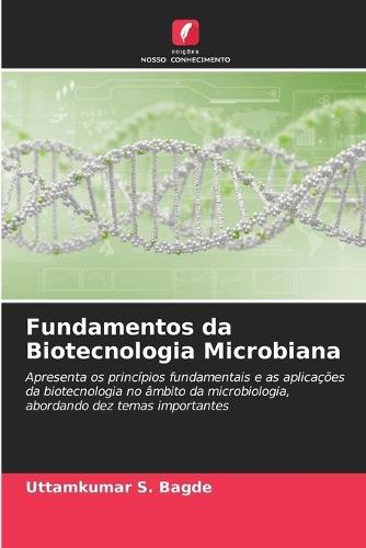 Fundamentos da Biotecnologia Microbiana