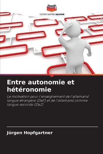 Entre autonomie et hétéronomie