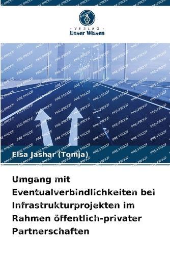 Umgang mit Eventualverbindlichkeiten bei Infrastrukturprojekten im Rahmen öffentlich-privater Partnerschaften