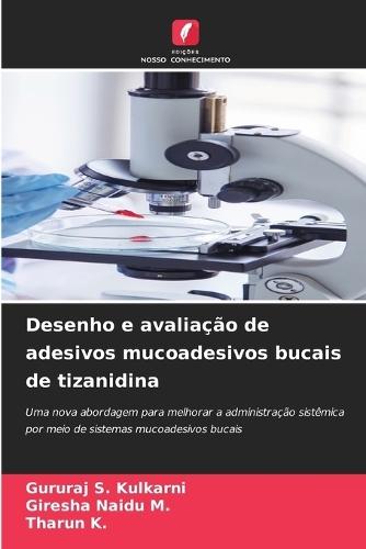 Desenho e avaliação de adesivos mucoadesivos bucais de tizanidina