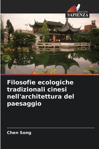 Filosofie ecologiche tradizionali cinesi nell'architettura del paesaggio