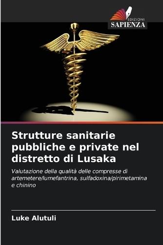 Strutture sanitarie pubbliche e private nel distretto di Lusaka
