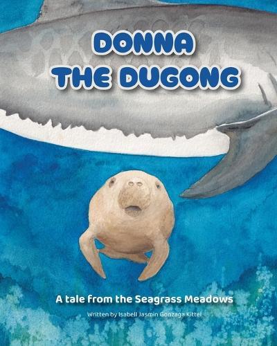 Donna the Dugong: A tale from the Seagrass Meadows
