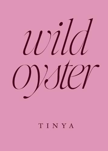 wild oyster: poems about motherhood, grief and desire