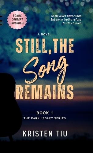 Still, the Song Remains: A Romantic Suspense Novel