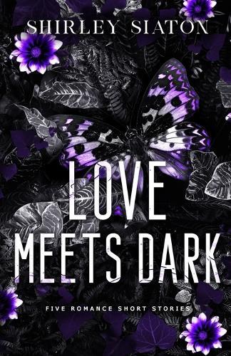 Love Meets Dark: Five Romance Short Stories (The Discreet Edition)