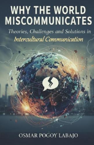 Why the World Miscommunicates