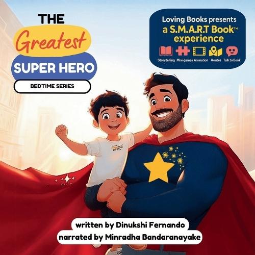 The Greatest Superhero: A Buddhist Children's Book About the Buddha's Qualities and the Ithipiso Gatha