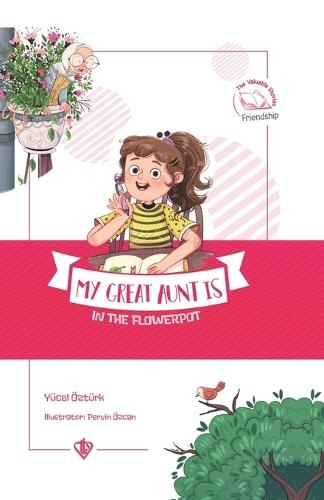 My Great Aunt Is in the Flowerpot