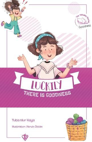 Luckily there is Goodness