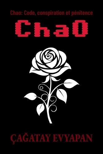 Chao: Code, conspiration et pénitence