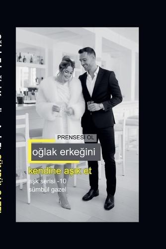 Oğlak Erkeğini Kendine Aşık Et Prensesi Ol