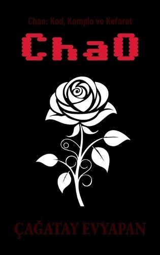 Chao: Kod, Komplo ve Kefaret