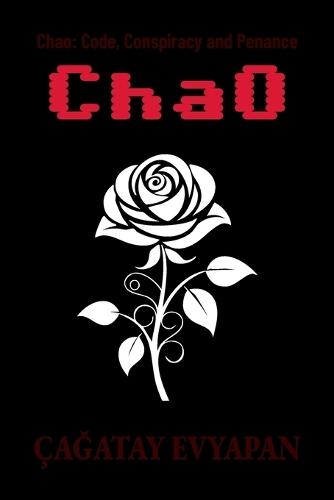 Chao: Code, Conspiracy and Penance