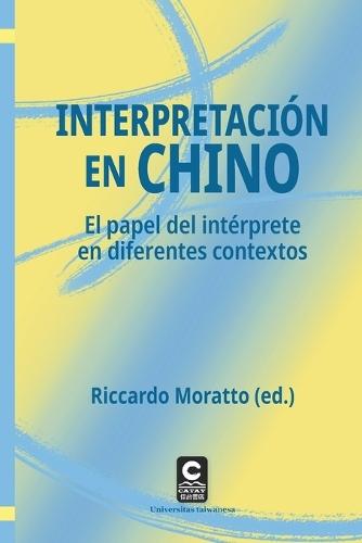 Interpretación en chino: El papel del intérprete en diferentes contextos
