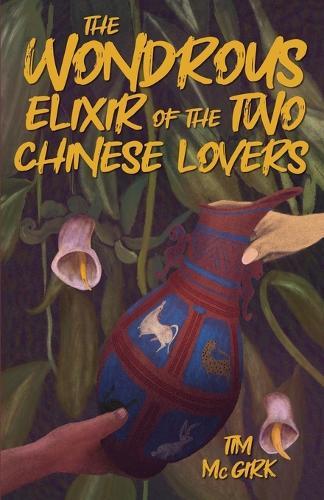 The Wondrous Elixir of the Two Chinese Lovers