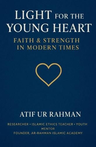 Light for the Young Heart: Faith & Strength in Modern Times