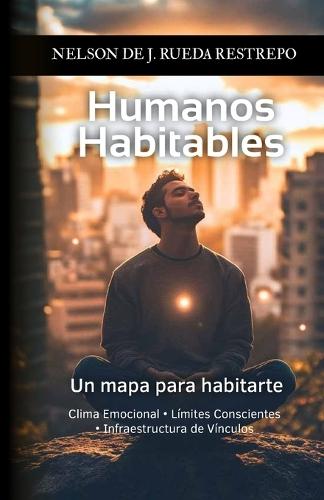 Humanos Habitables: Un Mapa para Habitarte