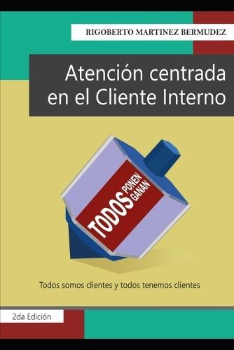 Atención Centrada En El Cliente Interno