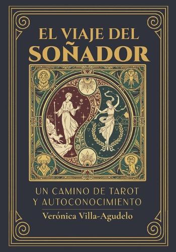 El viaje del soñador: Un camino de tarot y autoconocimiento