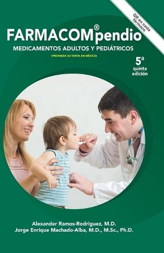 Farmacompendio: Dosificaciones Adultas Y Pediátricas