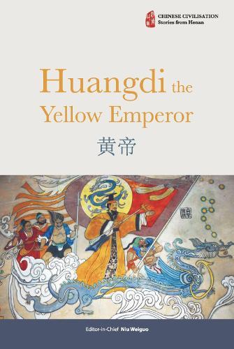 Huangdi: The Yellow Emperor