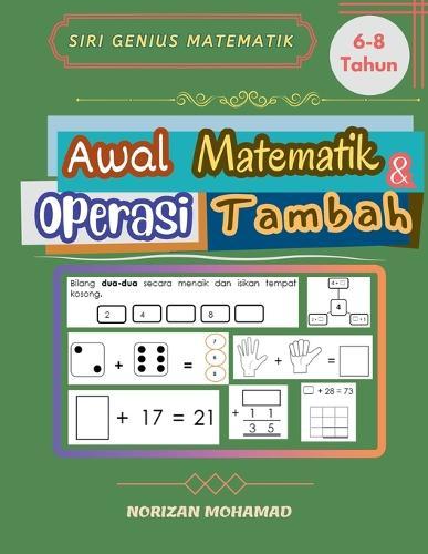 Siri Genius Matematik untuk 6-8 Tahun: Awal Matematik dan Operasi Tambah