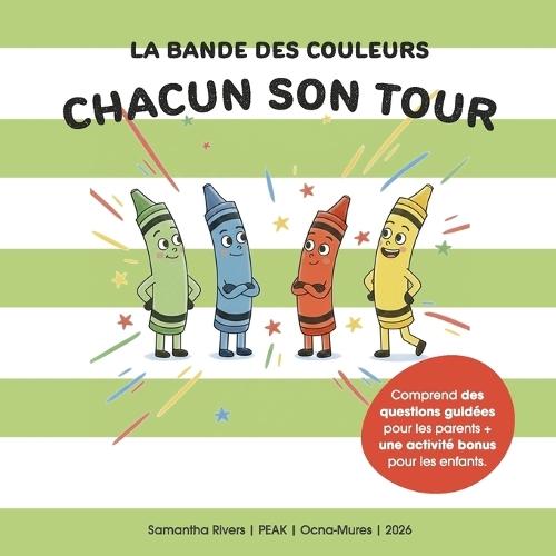 La Bande des Couleurs: Chacun son tour