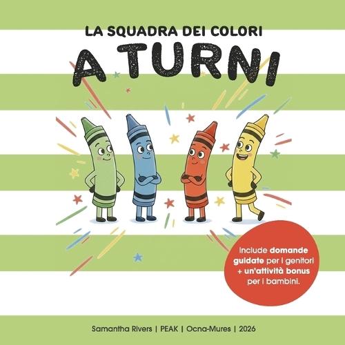 La Squadra dei Colori: A Turni