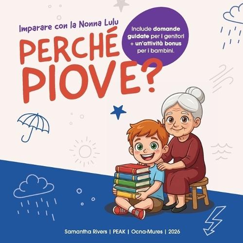 Imparare con la Nonna Lulu: Perché piove?: Perché piove?