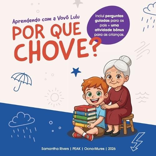 Aprendendo com a Vovó Lulu: Por que chove?