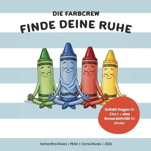 Die Farbcrew: Finde deine Ruhe