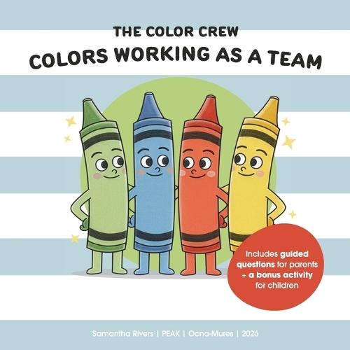 The Color Crew: Colors Working as a Team