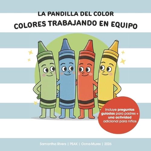 La Pandilla del Color: Colores Trabajando en Equipo