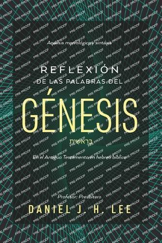Reflexión de las palabras del Génesis: Análisis morfológico y sintaxis en hebreo bíblico
