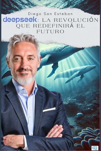 Deepseek: La revolución que redefinirá el futuro