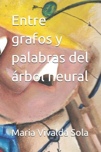 Entre grafos y palabras del árbol neural