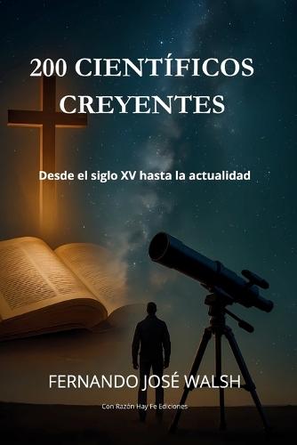 200 Científicos Creyentes
