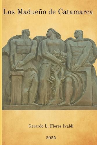 Los Madueño de Catamarca