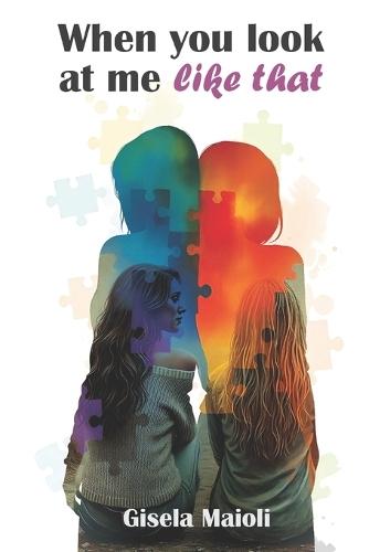 When you look at me like that