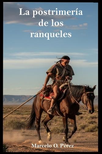 La Postrimería de los Ranqueles