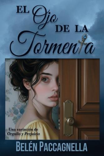 El Ojo de la Tormenta: Una variación de Orgullo y Prejuicio