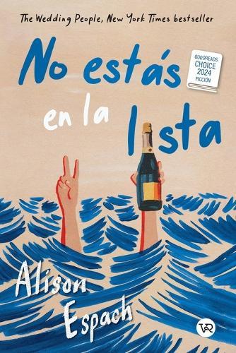No estás en la lista (The Wedding People): Goodreads Choice Awards 2024 - Ficción