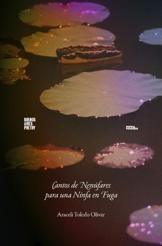 Cantos de Nenúfares para una Ninfa en Fuga