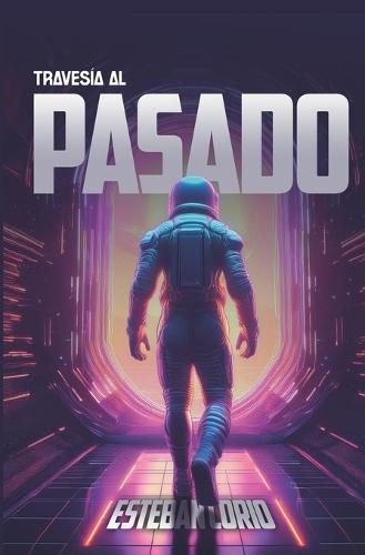 Travesía al pasado