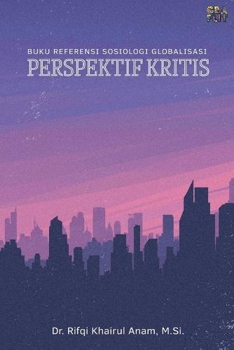 Buku Referensi Sosiologi Globalisasi: Perspektif Kritis