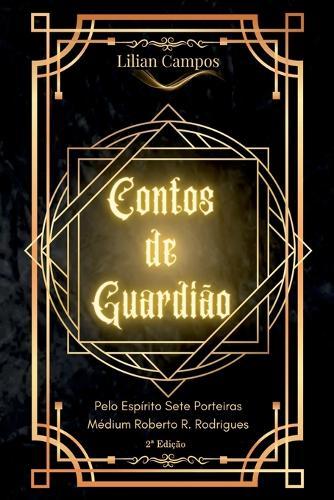 Contos de Guardi�o: Volume I